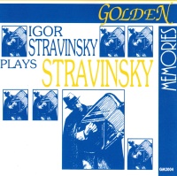 Igor Stravinsky (1882-1971) plays Stravinsky CD