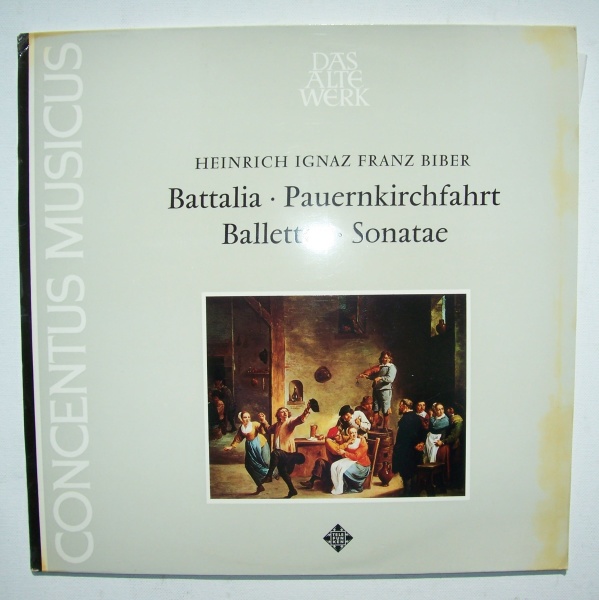 Heinrich Ignaz Franz Biber (1644-1704) - Battalia, Pauernkirchfahrt LP