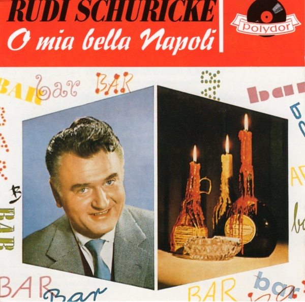 Rudi Schuricke • O mia bella Napoli CD