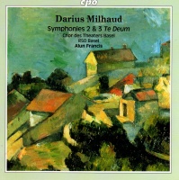 Darius Milhaud (1892-1974) - Symphonies 2 & 3 Te Deum CD