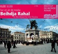 Beihdja Rahal • In the Mood for the Nouba 2 CDs