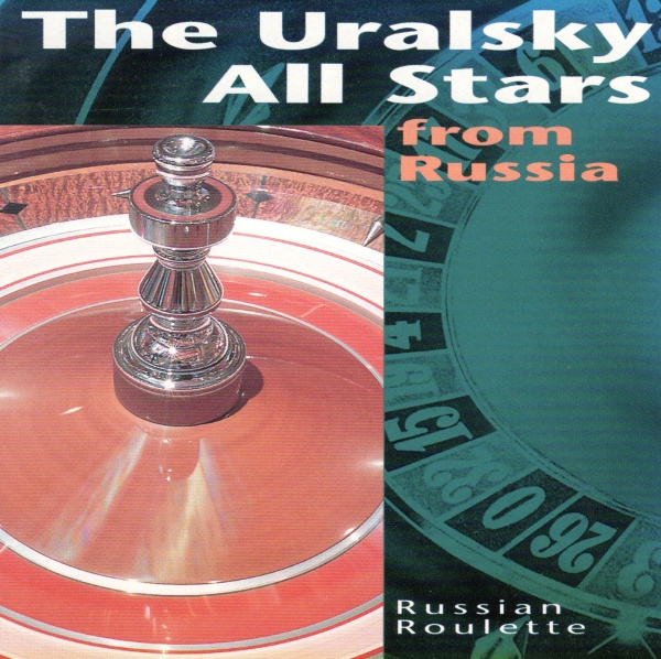 The Uralsky All Stars from Russia – Russian Roulette CD