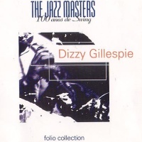 Dizzy Gillespie • The Jazz Masters Folio Collection CD