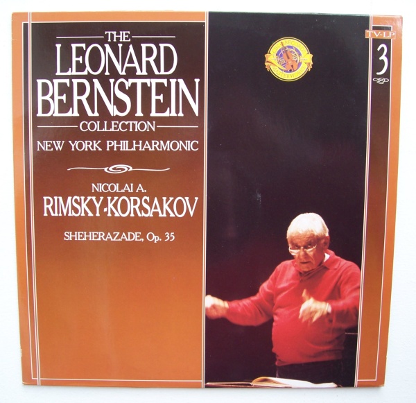 Leonard Bernstein: Nikolai Rimsky-Korsakov (1844-1908) • Sheherazade LP