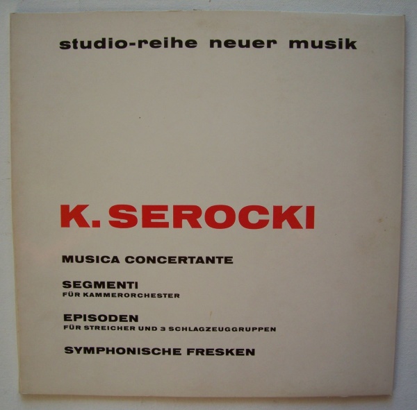 Kazimierz Serocki (1922-1981) • Musica concertante LP
