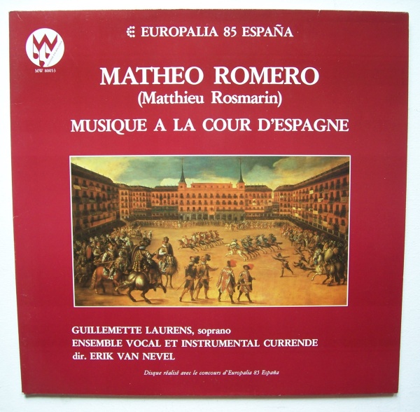 Matheo Romero (1575-1647) • Musique à la Cour dEspagne LP