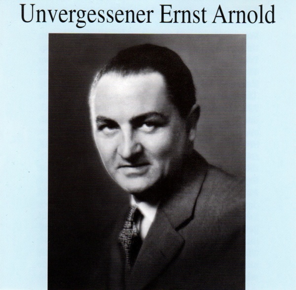 Ernst Arnold • Unvergessener Ernst Arnold CD
