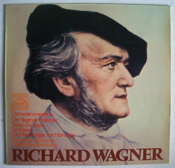 Richard Wagner (1813-1883) • Orchestervorspiele LP • Franz Konwitschny