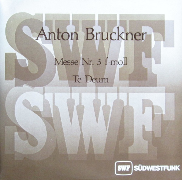 Anton Bruckner (1824-1896) • Messe Nr. 3 f-moll - Te Deum 2 LPs