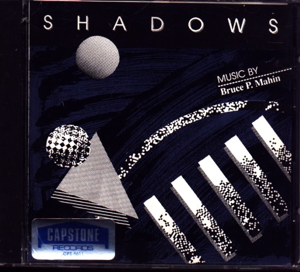 Bruce P. Mahin • Shadows CD