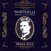 Giovanni Martinelli • Prima Voce Vol. 2 1913-1923 CD