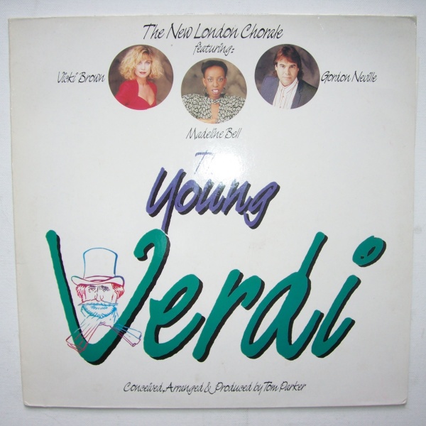 The New London Chorale • The young Giuseppe Verdi (1813-1901) LP