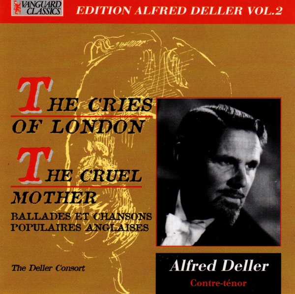 Alfred Deller • The Cries of London - The cruel Mother CD