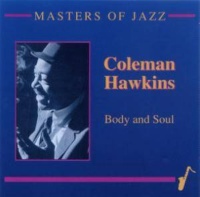 Coleman Hawkins • Body and Soul CD