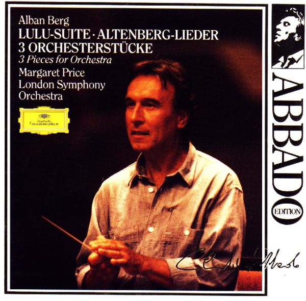 Claudio Abbado: Alban Berg (1885-1935) - Lulu Suite / Altenberg-Lieder / 3 Orchesterstücke CD