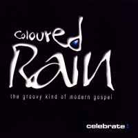 Coloured Rain • Celebrate! CD