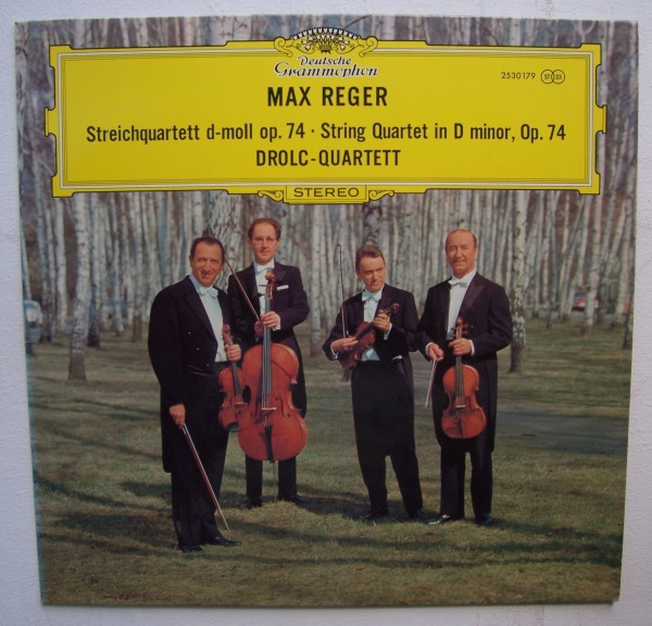 Drolc-Quartett: Max Reger (1873-1916) • String Quartet in D minor op. 74 LP