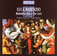 Luca Marenzio (1553-1599) • Motetti a Due e Tre Cori CD