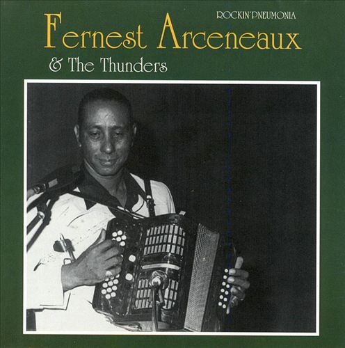 Fernest Arceneaux & The Thunders • Rockin Pneumonia CD