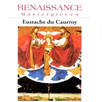 Eustache du Caurroy (1549-1609) • Renaissance...