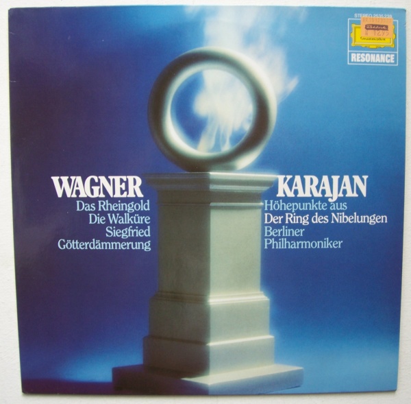 Richard Wagner (1813-1883) - Höhepunkte aus Der Ring des Nibelungen LP