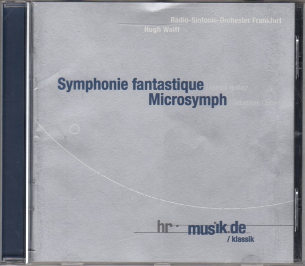 Hector Berlioz (1803-1869) • Symphonie fantastique CD • Hugh Wolff