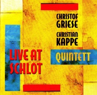 Christof Griese / Christian Kappe Quintett • Live at...