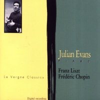 Julian Evans • Liszt & Chopin CD
