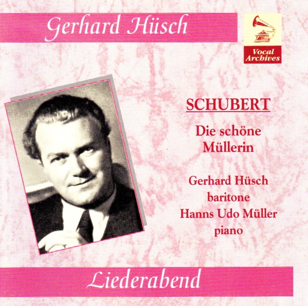 Gerhard Hüsch: Franz Schubert (1797-1828) – Die Schöne Müllerin CD