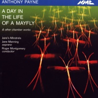 Anthony Payne • A Day in the Life of a Mayfly CD