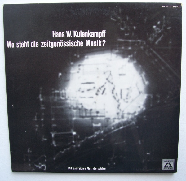 Hans Wilhelm Kulenkampff • Wo steht die zeitgenössische Musik? 2 LPs