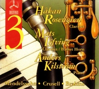 Hakan Rosengren • Mendelssohn, Crusell, Brahms CD