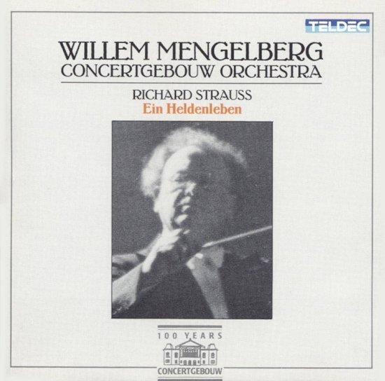 Willem Mengelberg: Richard Strauss (1864-1949) • Ein Heldenleben CD