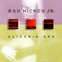 Ray Hickey jr. • Alizarin Sky CD