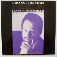 Franz F. Eichberger: Johannes Brahms (1833-1897) • Variationen für Klavier LP