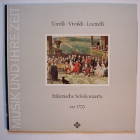 Italienische Solokonzerte • Torelli, Vivaldi,...