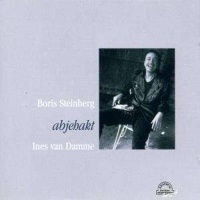 Boris Steinberg / Ines van Damme • Abjehakt CD