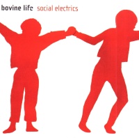 Bovine Life • Social Electrics CD