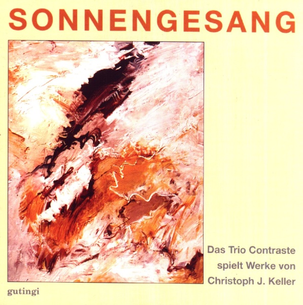 Christoph J. Keller • Sonnengesang CD