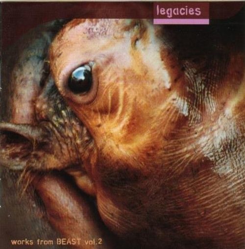 Legacies • Works from Beast Vol. 2 2 CDs