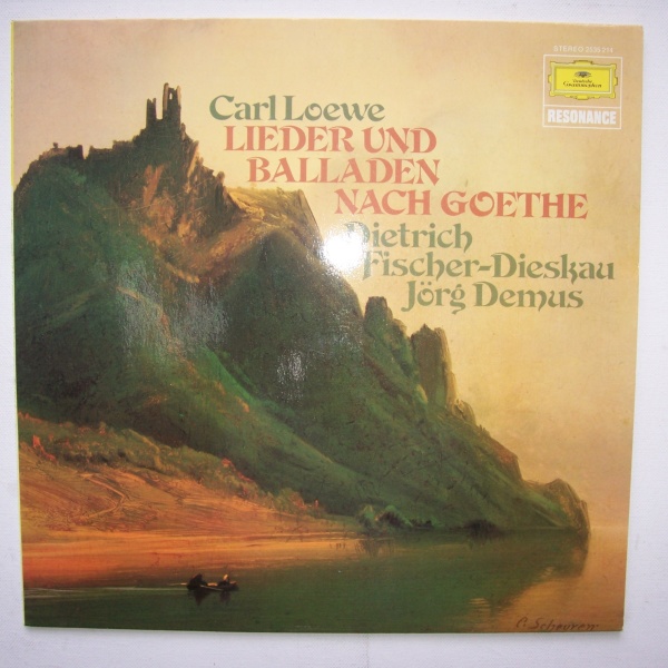 Carl Loewe (1796-1869) - Lieder und Balladen nach Goethe LP - DIETRICH FISCHER-DIESKAU