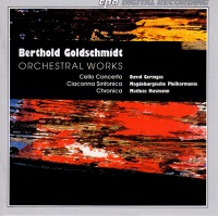 Berthold Goldschmidt (1903-1996) • Orchestral Works CD