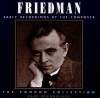 Ignaz Friedman • Early Recordings by the Composer CD