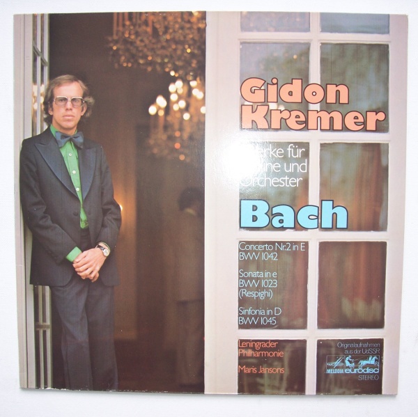 Gidon Kremer: Bach (1685-1750) • Werke für Violine und Orchester LP