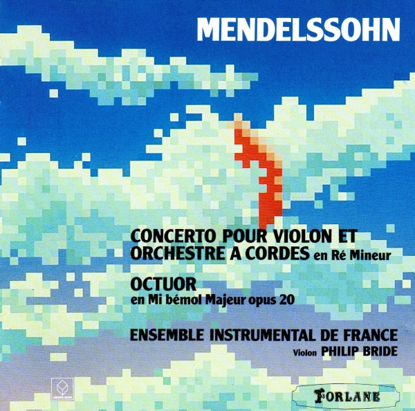 Felix Mendelssohn-Bartholdy (1809-1847) • Concerto pour violon et orchestre à cordes CD • Philip Bride