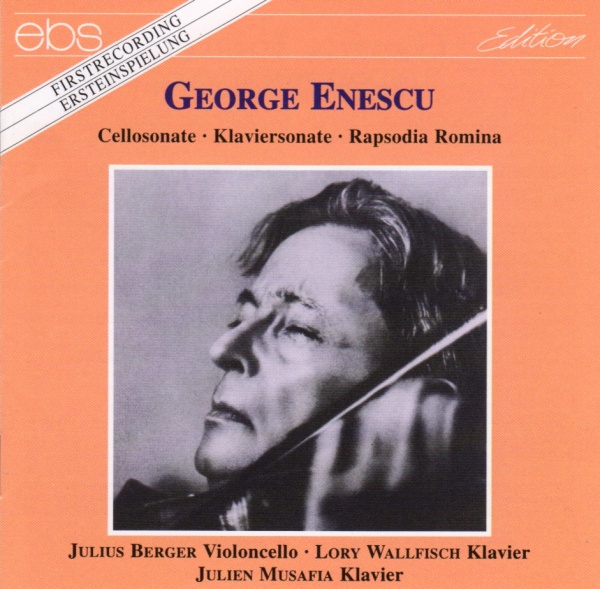 George Enescu (1881-1955) • Cellosonate CD • Julius Berger