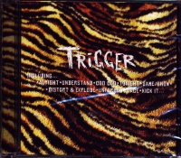 Trigger • Distort and Explode CD