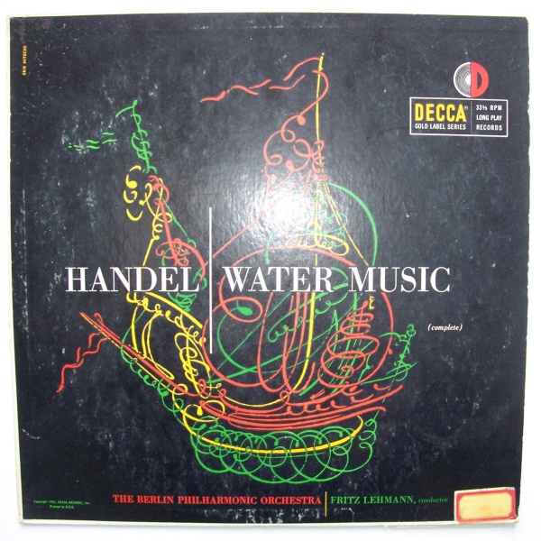Georg Friedrich Händel (1685-1759) • Water Music LP • Fritz Lehmann
