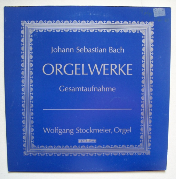 Johann Sebastian Bach (1685-1750) • Orgelwerke Folge 11 2 LPs • Wolfgang Stockmeier