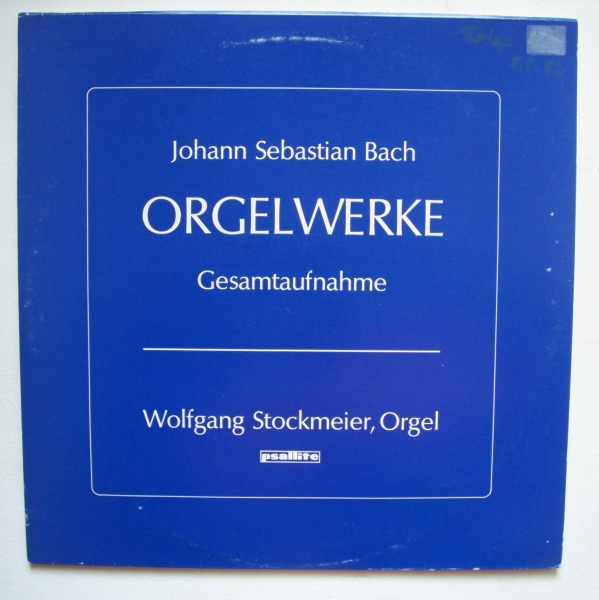 Johann Sebastian Bach (1685-1750) • Orgelwerke Folge 3 2 LPs • Wolfgang Stockmeier